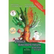 Piticot descopera natura 3-4 ani. Domeniul Stiinte de Adina Grigore