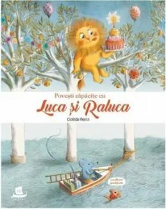 Povesti zapacite cu Luca si Raluca de Clotilde Perrin