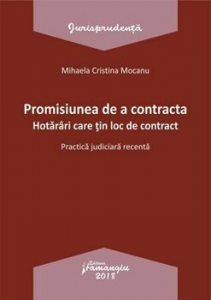 Promisiunea de a contracta. Hotarari care tin loc de contract. Practica judiciara recenta