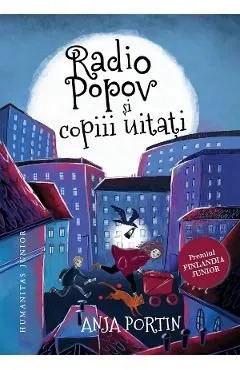 Radio Popov si copiii uitati de Anja Portin