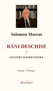 Răni deschise (Vol. II). Cultură sub dictatură
