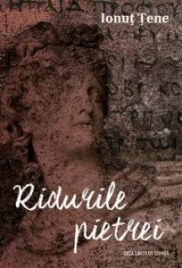 Ridurile pietrei de Ionut Tene