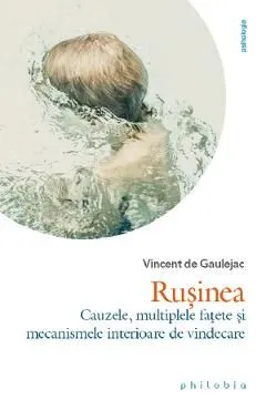 Rusinea. Cauzele, multiplele fatete si mecanismele interioare de vindecare de Vincent De Gaulejac