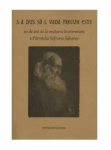 S-a dus sa-l vada precum este de Sofronie Saharov