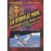 S-a intamplat maine. Povestiri fantastice