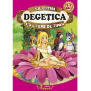 Sa citim DEGETICA cu litere de tipar