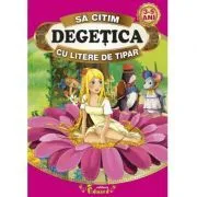 Sa citim DEGETICA cu litere de tipar de Hans Christian Andersen