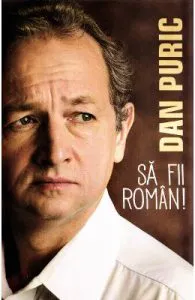Sa fii roman! de Dan Puric