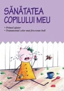 Sanatatea copilului meu