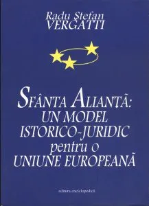 Sfânta Alianţă de Radu-Stefan Vergatti