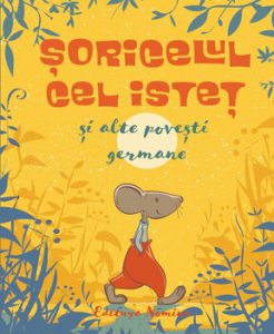 Soarecele cel istet si alte povesti germane