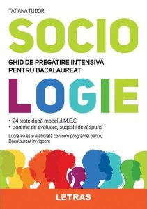 Sociologie. Ghid de pregătire intensivă pentru bacalaureat