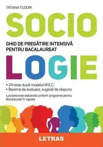 Sociologie. Ghid de pregătire intensivă pentru bacalaureat