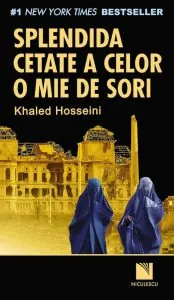 Splendida cetate a celor o mie de sori de Khaled Hosseini