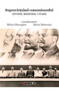 Supravietuind comunismului de Mihai Gheorghiu