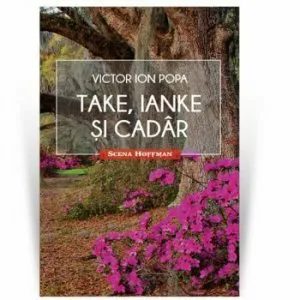 Take, Ianke si Cadar de Victor Ion Popa