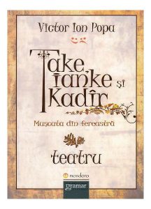 Take, Ianke și Kadîr. Mușcata din fereastră