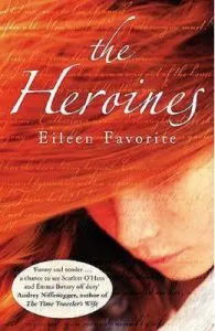 The Heroines de Eileen Favorite
