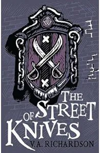 The Street of Knives de V. A. Richardson