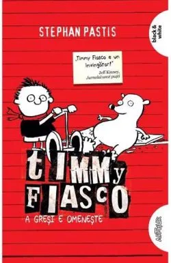 Timmy Fiasco Vol. 1. A gresi e omeneste de Stephan Pastis