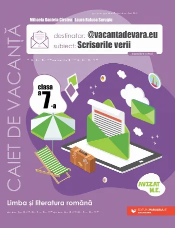 @vacantadevara.eu. Scrisorile verii. Caiet de antrenament pentru limba și literatura română. Clasa a VII-a de Laura Raluca Surugiu