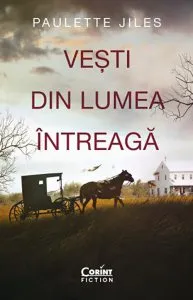 Vesti din lumea intreaga de Paulette Jiles