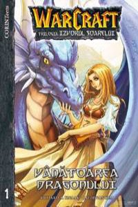 Warcraft - Trilogia Izvorul Soarelui Vol.I - Vanatoarea dragonului