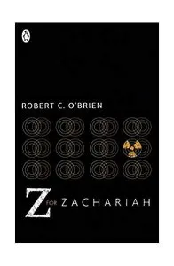 Z For Zachariah de Robert C. O'Brien