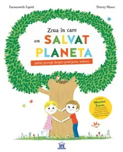 Ziua in care am salvat planeta de Emmanuelle Lepetit
