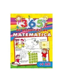 365 de activități de matematică ( 6 ani)
