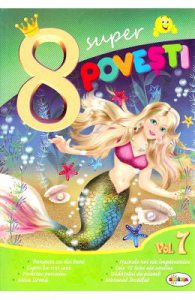 8 Super povesti: Punguta cu doi bani, Capra cu trei iezi...