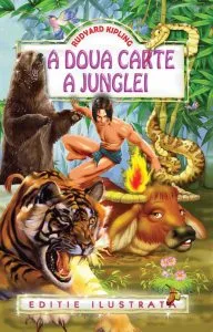 A doua carte a junglei. Ed. ilustrata