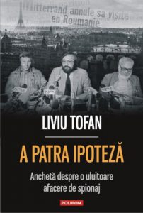 A patra ipoteza. Ancheta despre o uluitoare afacere de spionaj