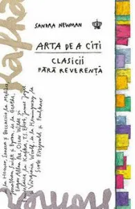 Arta de a citi clasicii fara reverenta de Sandra Newman