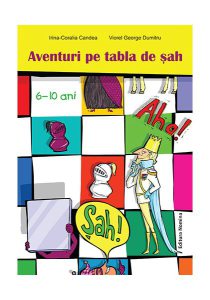 Aventuri pe tabla de șah (6-10 ani)