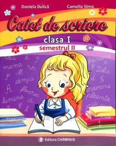 Caiet de scriere. Clasa I, Semestrul II de Carmen Stanculescu