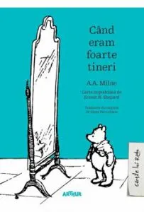 Cand eram foarte tineri de A.A. Milne