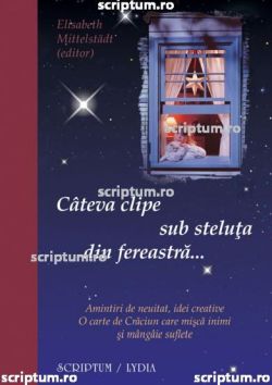 Cateva clipe sub steluta din fereastra