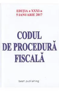 Codul de procedura fiscala Act. 5 Ianuarie 2017