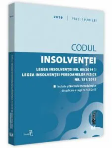 Codul insolventei. Legea insolventei si legea insolventei persoanelor fizice. 2019