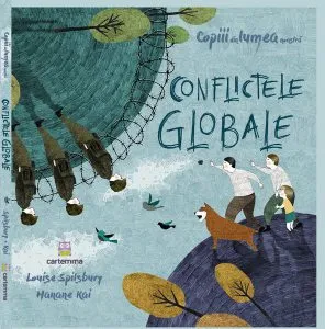Conflictele globale de Louise Spilsbury