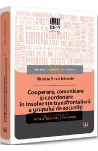 Cooperare, comunicare si coordonare in insolventa transfrontaliera a grupului de societati de Florin Motiu