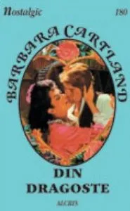 Din dragoste, 180 de Barbara Cartland