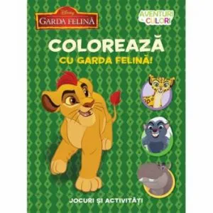 Disney. Garda felina. Coloreaza cu garda felina. Aventuri in culori