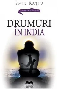 Drumul in India de Emil Ratiu