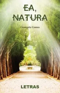 Ea, natura de Georgeta Ganea