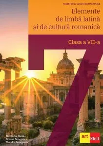 Elemente de limbă latină și de cultură romanică. Manual pentru clasa a VII-a de Simona Georgescu