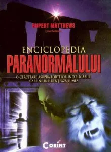 Enciclopedia paranormalului de Rupert Matthews
