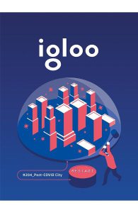Igloo. Habitat si arhitectura. Octombrie-Noiembrie 2021