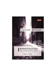 Improvisation on a theme by Erik Satie (jazzy style) Violoncel și Pian de Lucian Moraru